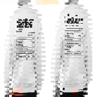 Thanksgiving Xmas Costume Nutrition Facts Butter Sweatshirt Back Print | Mazezy