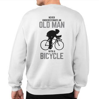 Never Underestimate An Old Man With A Bicycle Hobby Sweatshirt Back Print | Seseable UK