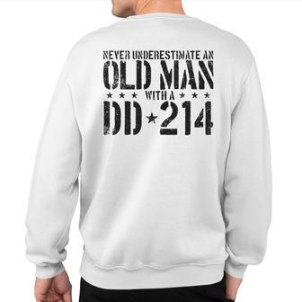 Never Underestimate An Old Man With A Dd-214 Alumni Sweatshirt Back Print | Mazezy