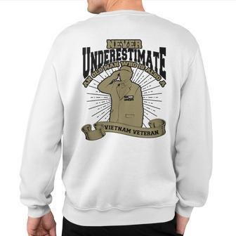 Never Underestimate An Old Man Veteran Soldier And Army Sweatshirt Back Print | Mazezy