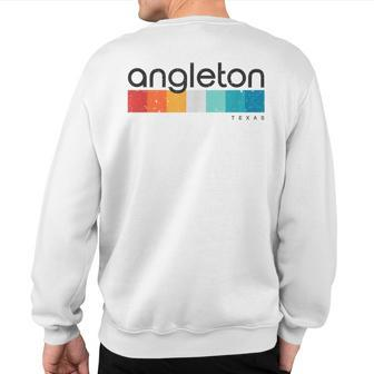 Vintage Angleton Tx Texas Usa Retro Sweatshirt Back Print | Mazezy