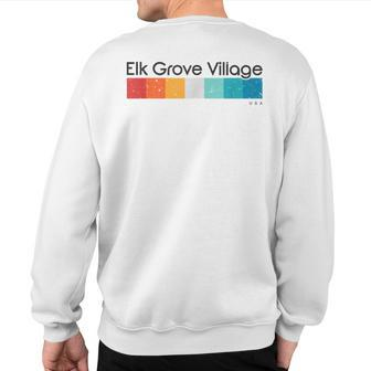 Vintage Elk Grove Village Usa Retro Sweatshirt Back Print | Mazezy