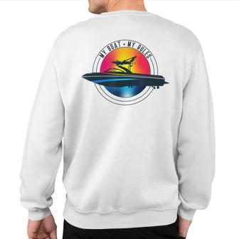Wakeboard Boat My Boat My Rules Wakeboarding Sweatshirt Back Print | Mazezy