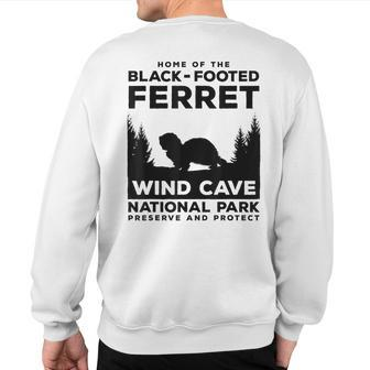 Wind Cave National Park Endangered Black Footed Ferret Sweatshirt Back Print | Mazezy