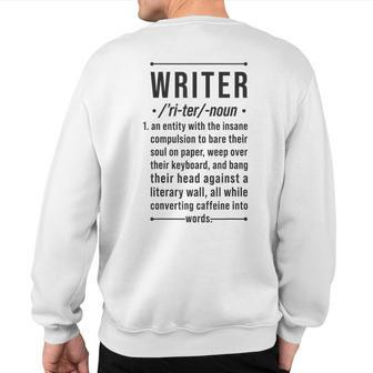 Writer Noun Definition Book Author Novelist Poet Sweatshirt Back Print | Mazezy