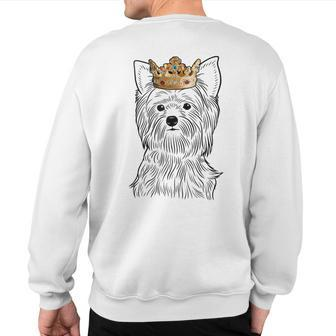 Yorkshire Terrier Dog Wearing Crown Yorkie Dog Sweatshirt Back Print | Mazezy