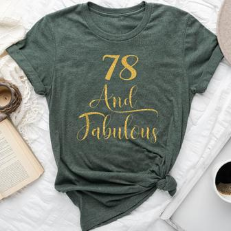 78 Years Old And Fabulous 78Th Birthday Party Bella Canvas T-shirt | Mazezy