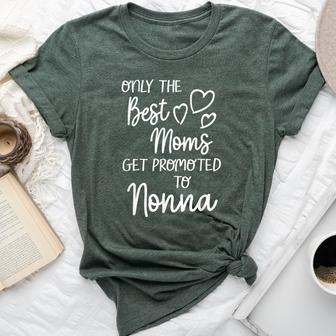 The Best Moms Get Promoted To Nonna Italy Italian Grandma Bella Canvas T-shirt | Mazezy