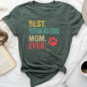 Best Peruvian Inca Orchid Mom Ever Vintage Mother Dog Lover Bella Canvas T-shirt | Mazezy