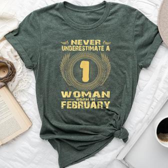 Birthday Never Underestimate A Woman Born In February Bella Canvas T-shirt - Thegiftio UK