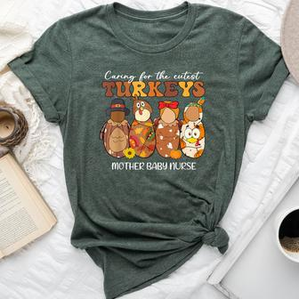 Caring For The Cutest Turkeys Mother Baby Nurse Thanksgiving Bella Canvas T-shirt - Seseable