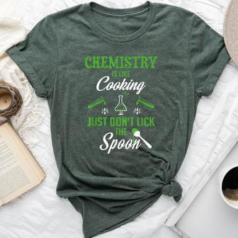 Chemist Don't Lick The Spoon Student Teacher Chemistry Bella Canvas T-shirt | Mazezy