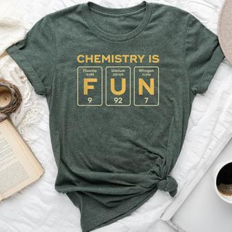 Chemistry Is Fun Chemist Biochemist Teacher Student Bella Canvas T-shirt | Mazezy
