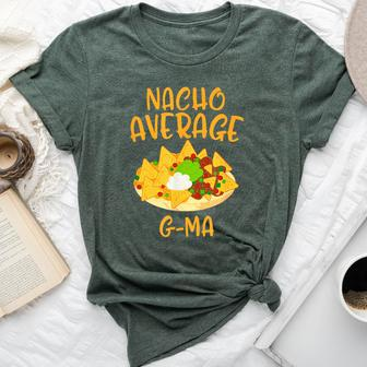 Cinco De Mayo Nacho Average G-Ma Mexican Fiesta Grandma Bella Canvas T-shirt | Mazezy