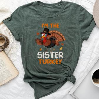 Cute I'm The Sister Turkey Family Matching Thanksgiving Bella Canvas T-shirt | Mazezy
