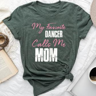 Cute Mother's Day My Favorite Dancer Calls Me Mom Bella Canvas T-shirt - Seseable