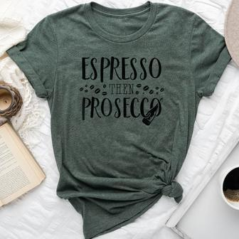 Espresso Then Prosecco Brunch T For Bff Cute Bella Canvas T-shirt - Seseable