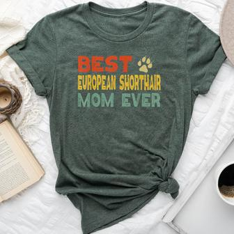 European Shorthair Cat Mom Owner Breeder Lover Kitten Bella Canvas T-shirt | Mazezy