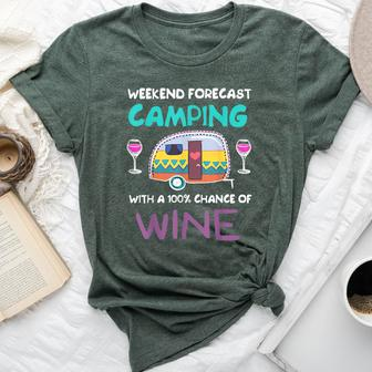 Weekend Forecast Camping With A Chance Of Wine Camper Bella Canvas T-shirt - Seseable