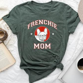 French Bulldog Mom Dog Mother Bella Canvas T-shirt | Mazezy