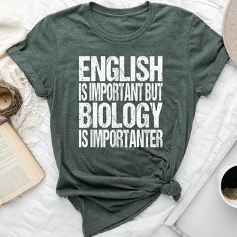 Biology Quote Back To School Student Teacher Bella Canvas T-shirt | Mazezy