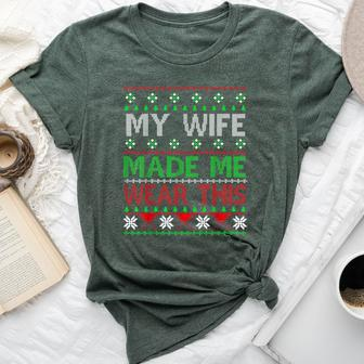 Christmas My Wife Made Me Wear This Bella Canvas T-shirt - Thegiftio UK