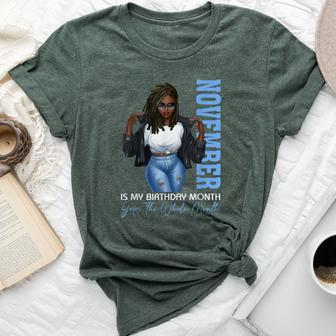 Month Black Girl November Is My Birthday Yes The Whole Bella Canvas T-shirt - Thegiftio UK