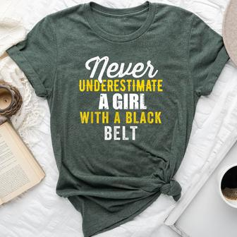 Never Underestimate A Girl With A Black Belt Bella Canvas T-shirt - Seseable