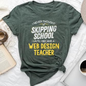 Web Teacher Skip School Bella Canvas T-shirt | Mazezy