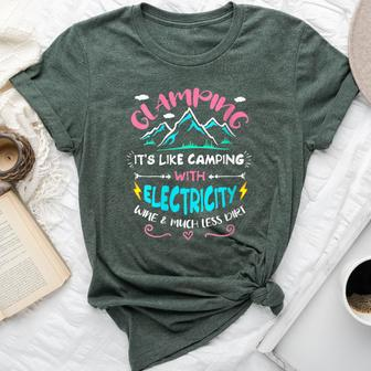 Glamping It's Like Camping With Electricity Wine & Less Dirt Bella Canvas T-shirt - Seseable