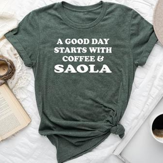 A Good Day Starts With Coffee & Saola Saola Lover Bella Canvas T-shirt | Mazezy