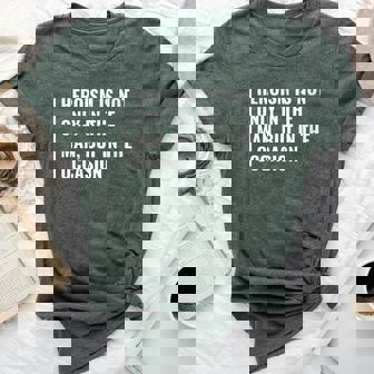 Heroism In Man And In Occasion Hero Quote Bella Canvas T-shirt | Mazezy