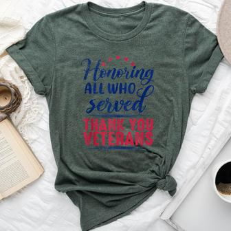 Honoring All Who Served Thank You Veterans Day For Women Bella Canvas T-shirt | Seseable UK