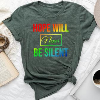 Hope Will Never Be Silent Rainbow Proud March Unity Quote Bella Canvas T-shirt | Mazezy