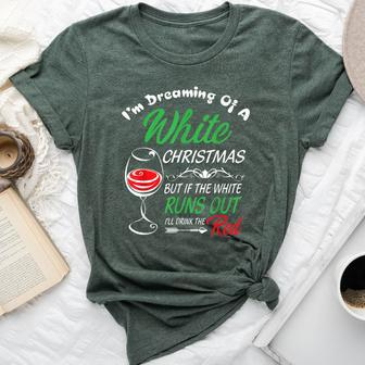 I'm Dreaming Of A White Christmas Holiday Wine Bella Canvas T-shirt - Seseable