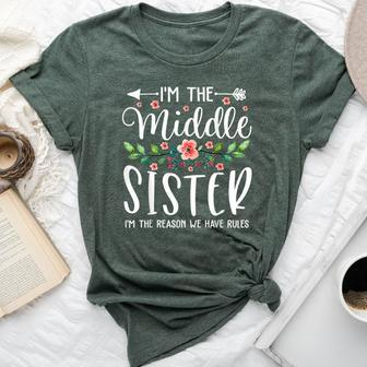 I'm The Middle Sister I Am Reason We Have Rules Cute Floral Bella Canvas T-shirt - Monsterry DE