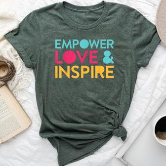 Inspirational Inclusion Empowerment Quote For Teacher Bella Canvas T-shirt | Mazezy
