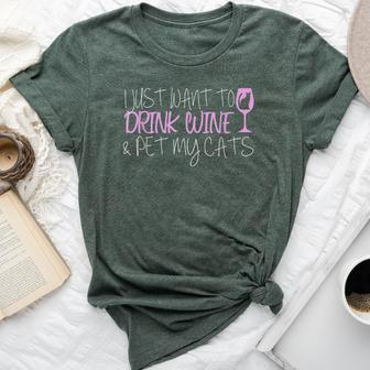 I Just Want To Drink Wine And Pet My Cats Bella Canvas T-shirt - Seseable