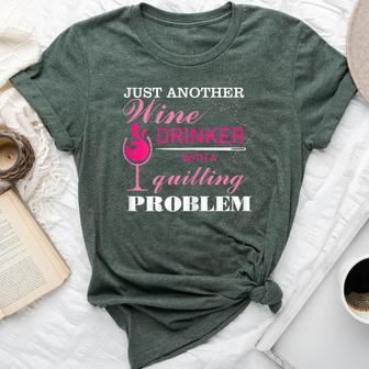 Just Another Wine Drinker With A Quilting Problem Bella Canvas T-shirt | Mazezy