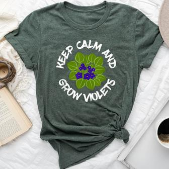 Keep Calm And Grow African Violets Houseplant Enthusiast Bella Canvas T-shirt | Mazezy CA