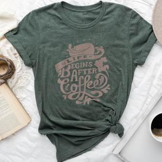 Life Begins After Coffee Caffeine Lover Bella Canvas T-shirt | Mazezy