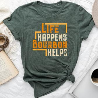 Life Happens Bourbon Helps Whiskey Drinking Bella Canvas T-shirt | Mazezy