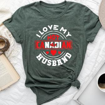I Love My Hot Canadian Husband T Canada Wife Bella Canvas T-shirt | Mazezy
