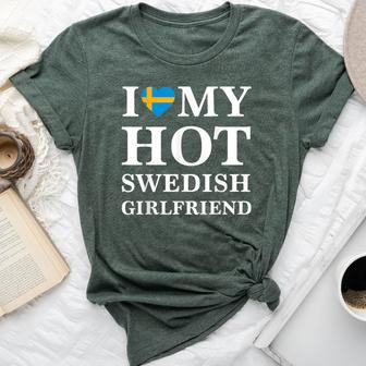 I Love My Hot Swedish Girlfriend Swedish Bella Canvas T-shirt | Mazezy
