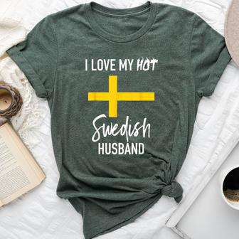 I Love My Hot Swedish Husband Wife Bella Canvas T-shirt | Mazezy