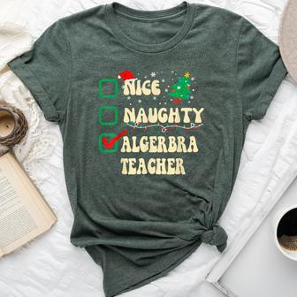 Nice Naughty Algerbra Teacher Santa's Claus Christmas List Bella Canvas T-shirt | Mazezy