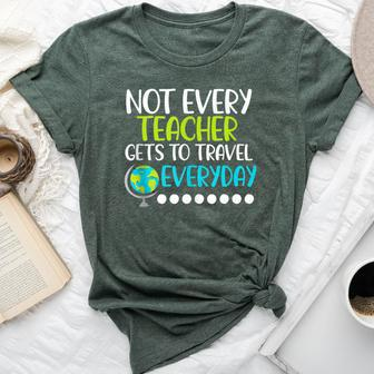Not Every Teacher Gets To Travel Everyday Geography Bella Canvas T-shirt | Mazezy AU