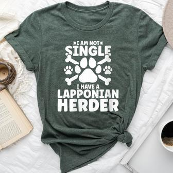 I Am Not Single I Have A Lapponian Herder Bella Canvas T-shirt | Mazezy