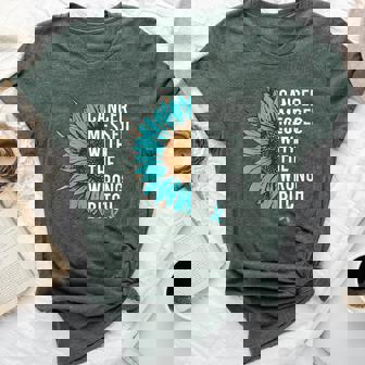 Ovarian Cancer Teal Ribbon Messed With The Wrong Bitch Bella Canvas T-shirt | Mazezy