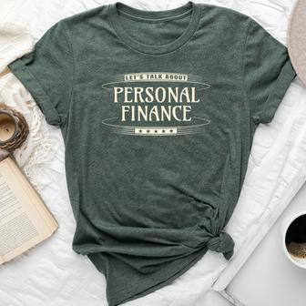 Personal Finance Teacher Let's Talk About Personal Finance Bella Canvas T-shirt | Mazezy